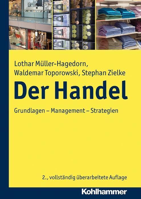 Cover: 9783170192829 | Der Handel | Grundlagen, Management, Strategien | Taschenbuch | 2012