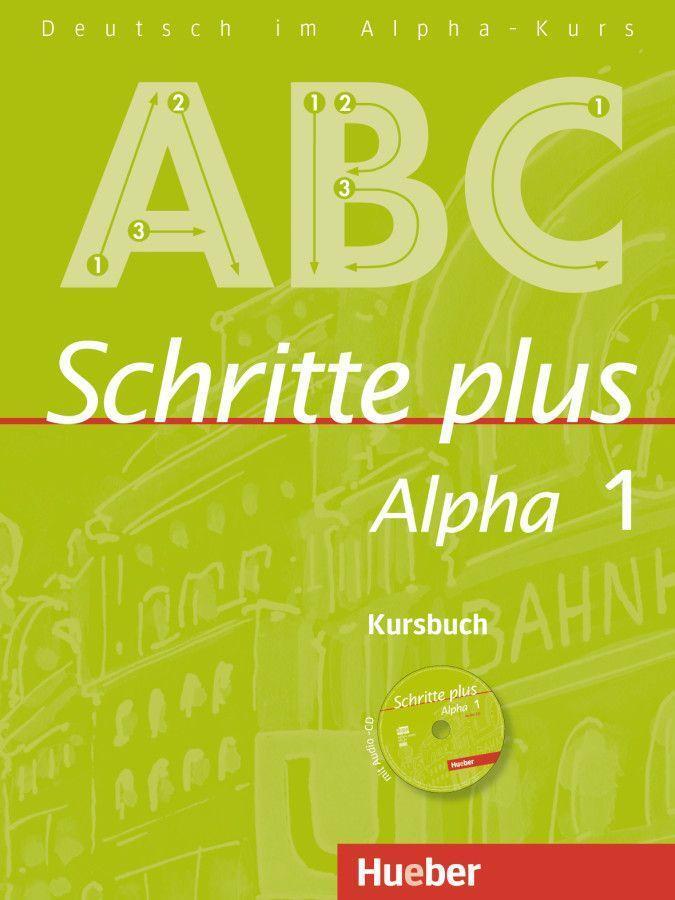 Cover: 9783191014520 | Schritte plus Alpha 1. Kursbuch mit Audio-CD | Anja Böttinger | Buch