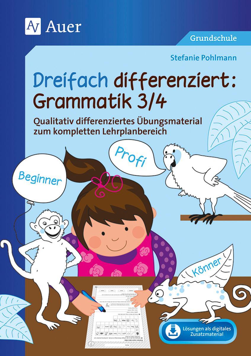 Cover: 9783403084174 | Dreifach differenziert Grammatik 3/4 | Stefanie Pohlmann | Bundle