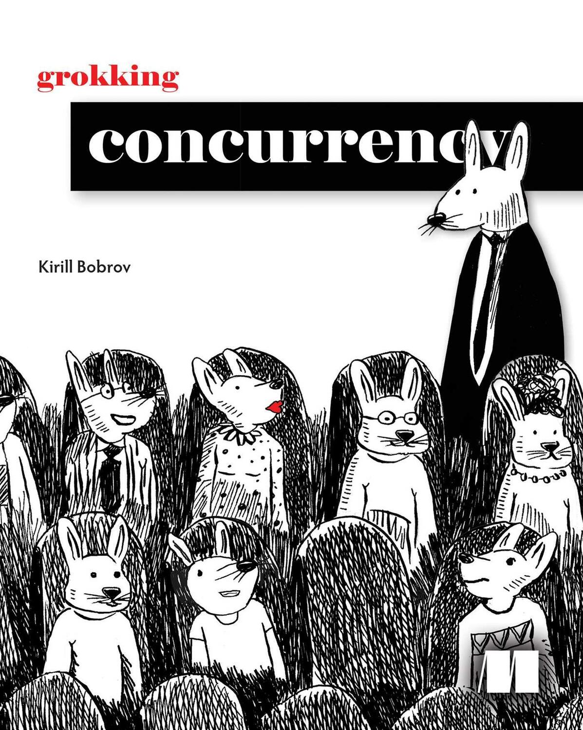 Cover: 9781633439771 | Grokking Concurrency | Kirill Bobrov | Buch | Englisch | 2023
