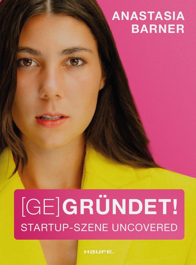 Cover: 9783648168875 | (Ge)Gründet! | Start-up-Szene uncovered | Anastasia Barner | Buch