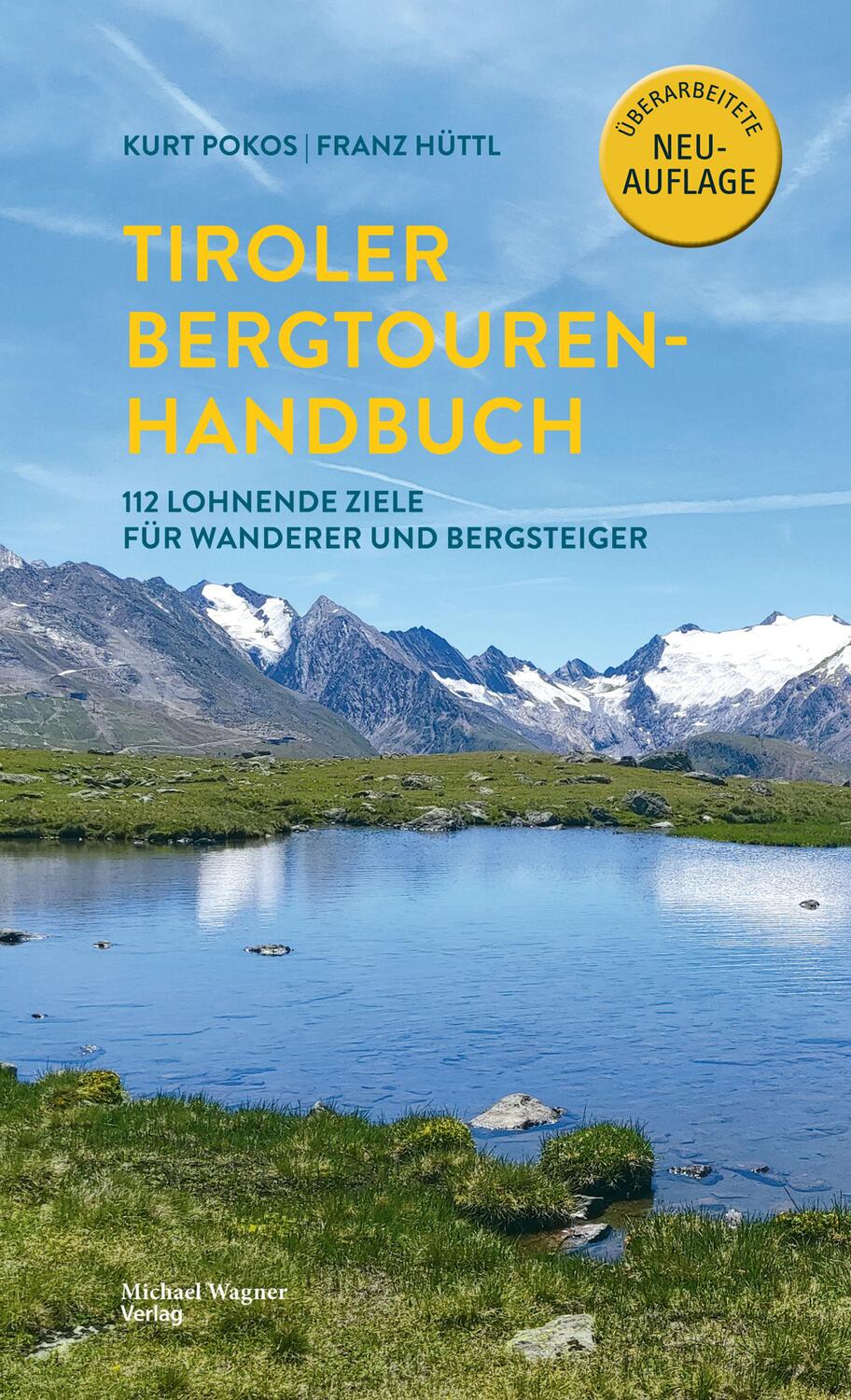 Cover: 9783710767852 | Tiroler Bergtouren Handbuch | Kurt Pokos (u. a.) | Taschenbuch | 2024