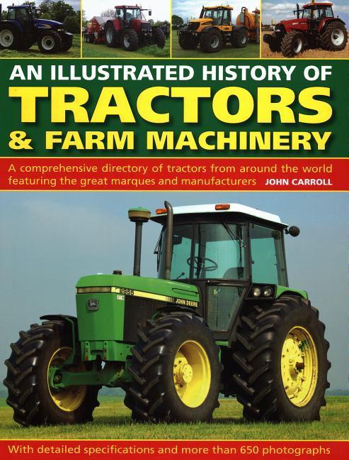 Cover: 9780754834373 | An Illustrated History of Tractors &amp; Farm Machinery | John Carroll