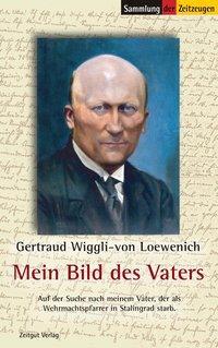 Cover: 9783866142329 | Mein Bild des Vaters | Gertraud Wiggli-von Loewenich | Taschenbuch