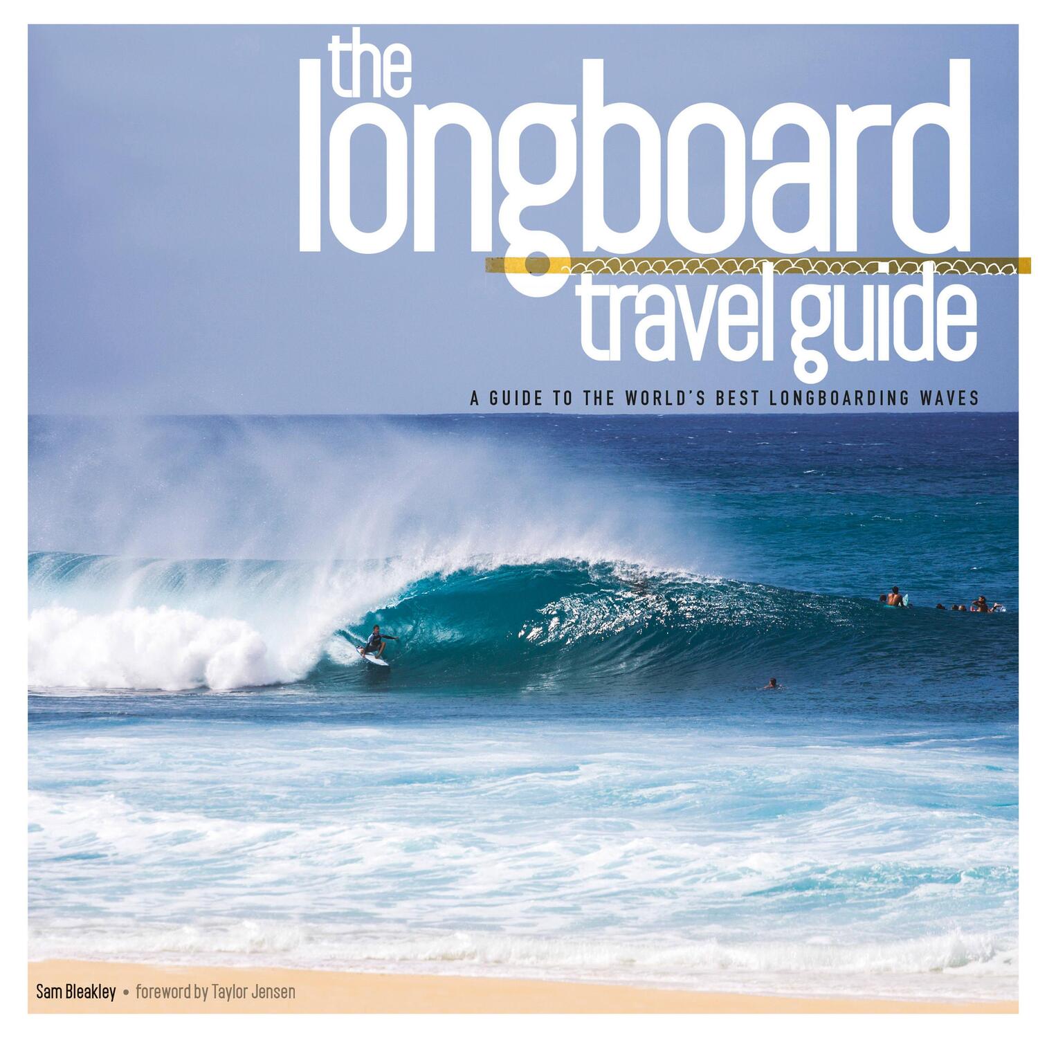 Cover: 9780956789341 | Longboard Travel Guide | Sam Bleakley | Taschenbuch | Englisch | 2015