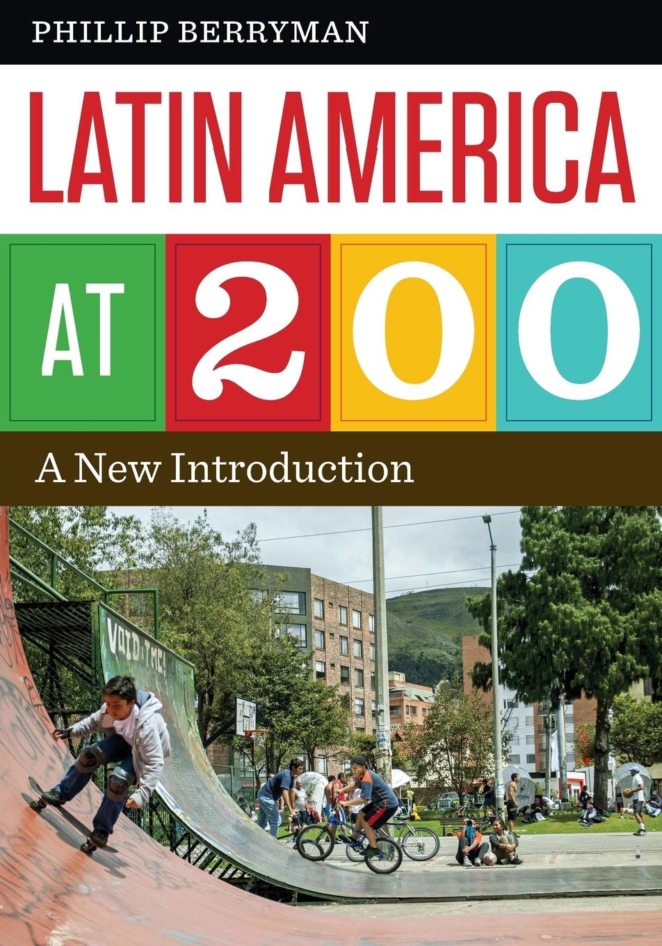 Cover: 9781477308677 | Latin America at 200 | A New Introduction | Phillip Berryman | Buch