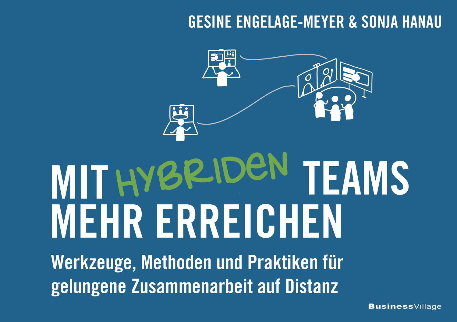 Cover: 9783869806440 | Mit hybriden Teams mehr erreichen | Gesine Engelage-Meyer (u. a.)
