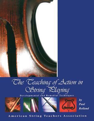 Cover: 9781883026196 | The Teaching of Action in String Playing | Paul Rolland | Taschenbuch