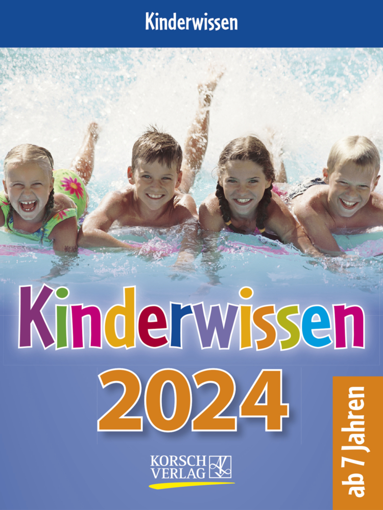 Cover: 9783731870470 | Kinderwissen 2024 | Korsch Verlag | Kalender | 328 S. | Deutsch | 2024
