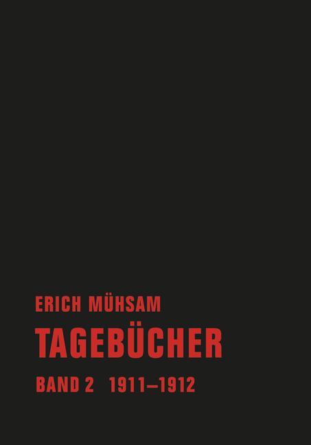 Cover: 9783940426789 | Tagebücher. Band 02 | 1911-1912 | Erich Mühsam | Buch | Deutsch | 2012