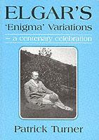 Cover: 9780905211015 | Elgar's 'enigma' Variations | A Centenary Celebration | Patrick Turner