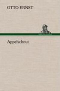 Cover: 9783847247487 | Appelschnut | Otto Ernst | Buch | HC runder Rücken kaschiert | 140 S.