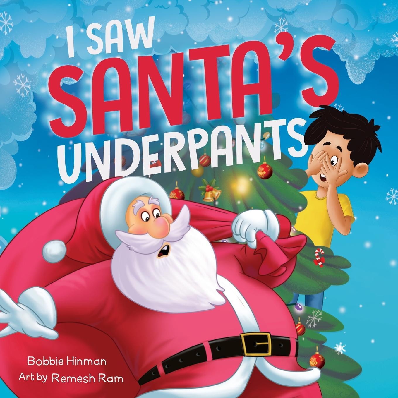 Cover: 9781736545973 | I Saw Santa's Underpants | Bobbie Hinman | Taschenbuch | Paperback
