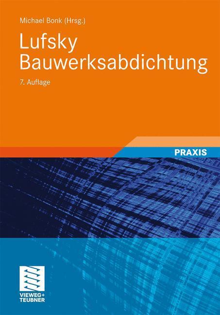 Cover: 9783835102262 | Lufsky Bauwerksabdichtung | Erich Cziesielski (u. a.) | Buch | Deutsch