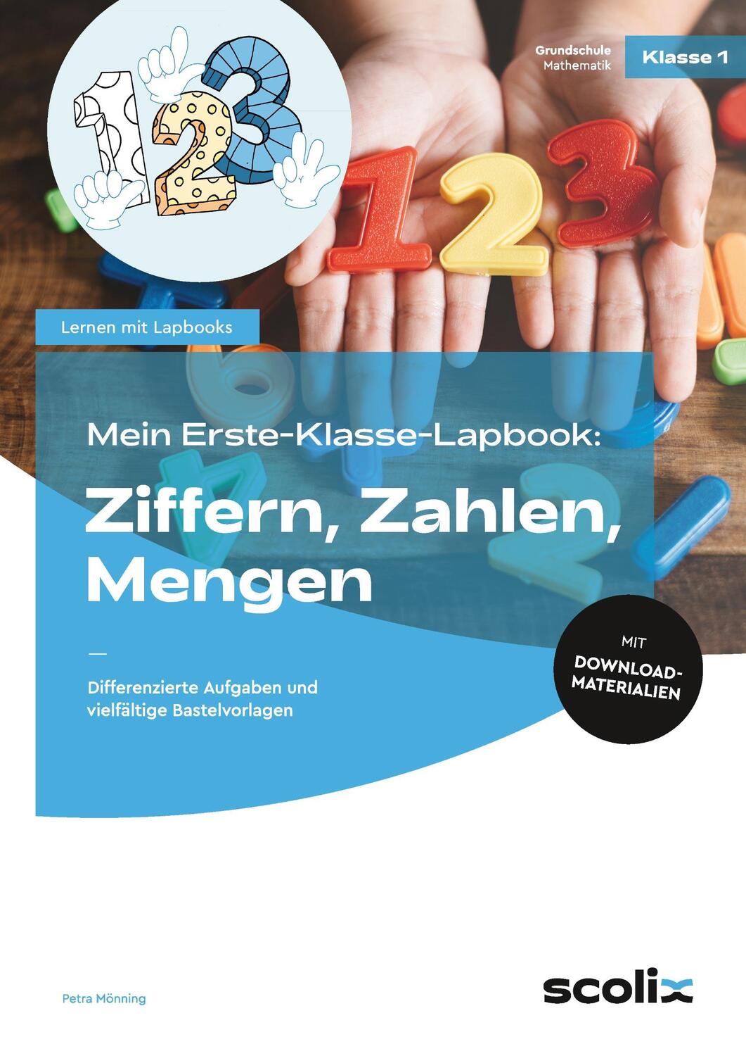 Cover: 9783403107408 | Mein Erste-Klasse-Lapbook: Ziffern, Zahlen, Mengen | Petra Mönning