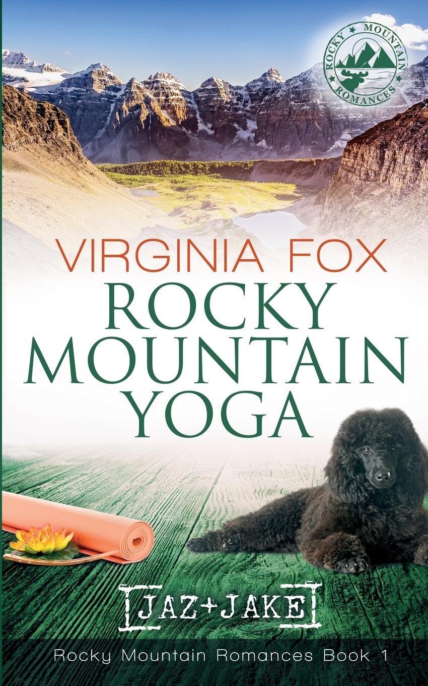 Cover: 9798986280097 | Rocky Mountain Yoga (Rocky Mountain Romances, Book 1) | Virginia Fox