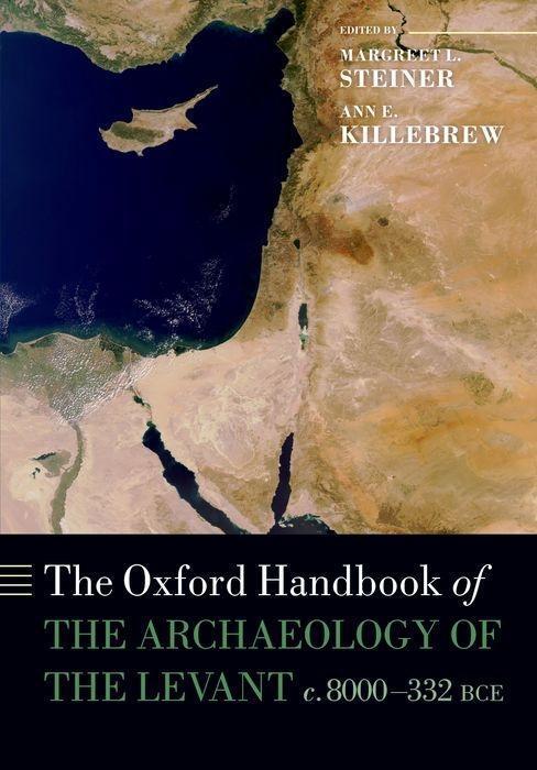 Cover: 9780198822561 | The Oxford Handbook of the Archaeology of the Levant | C. 8000-332 Bce
