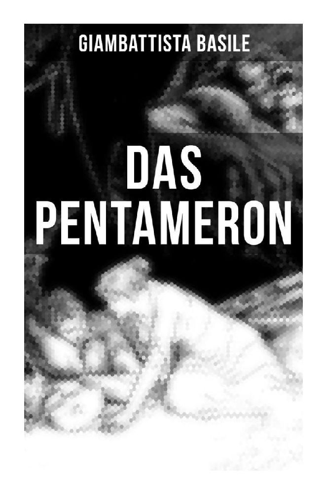 Cover: 9788027255542 | Das Pentameron | Giambattista Basile | Taschenbuch | 212 S. | Deutsch