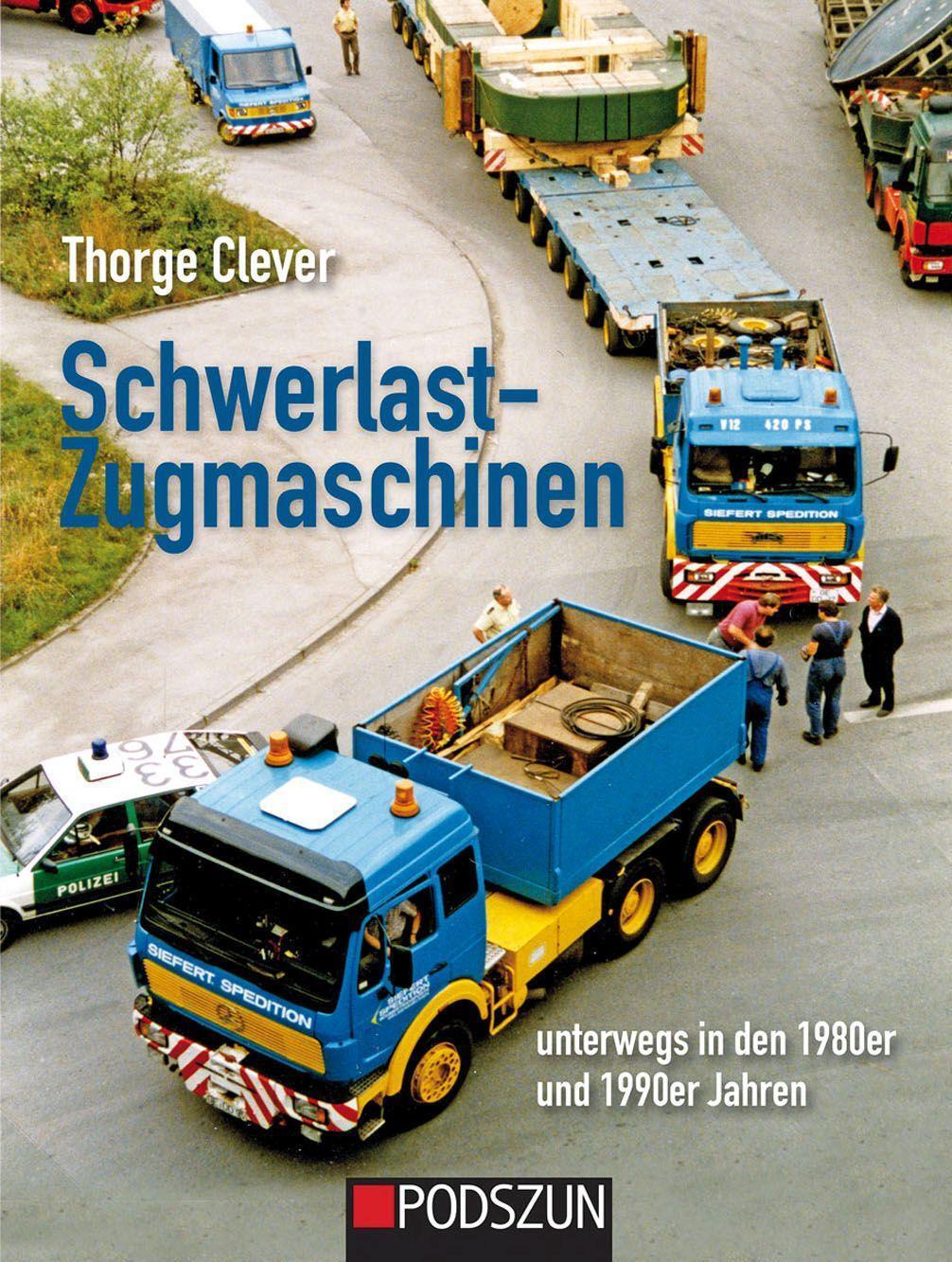 Cover: 9783751610797 | Schwerlastzugmaschinen unterwegs in den 1980er und 1990er Jahren
