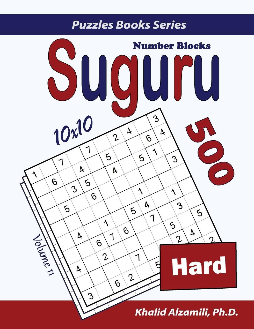 Cover: 9789922636009 | Suguru (Number Blocks) | 500 Hard Puzzles (10x10) | Khalid Alzamili