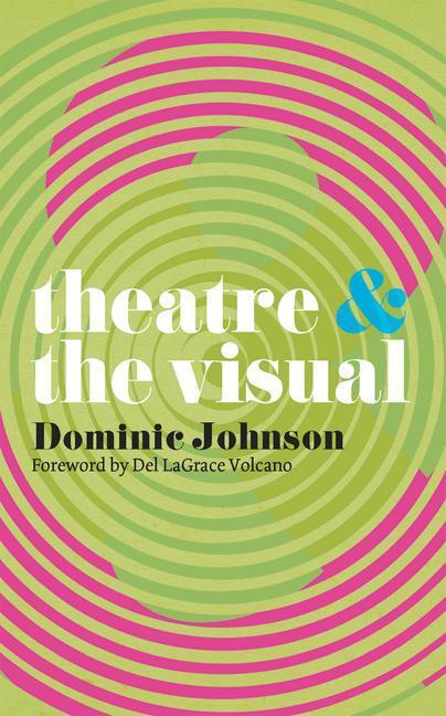 Cover: 9780230246621 | Theatre and The Visual | Dominic Johnson | Taschenbuch | Englisch