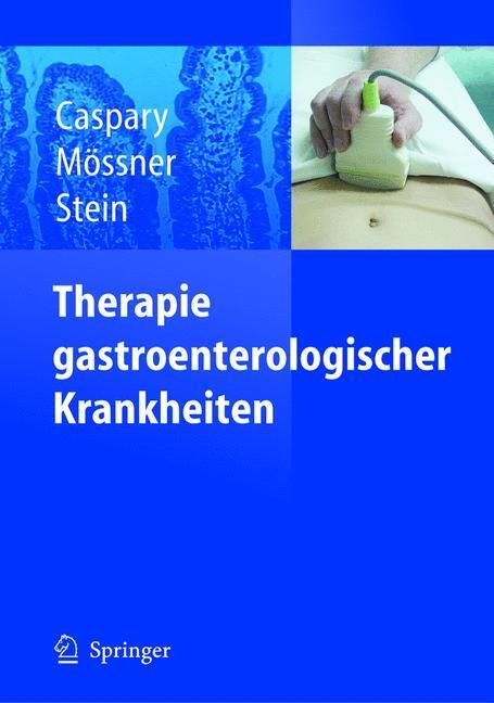 Cover: 9783540441748 | Therapie gastroenterologischer Krankheiten | Caspary (u. a.) | Buch
