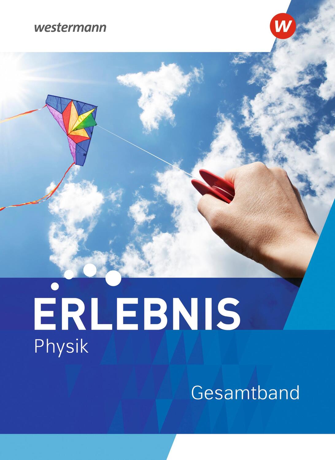 Cover: 9783141517088 | Erlebnis Physik. Gesamtband. Für Nordrhein-Westfalen | Ausgabe 2022