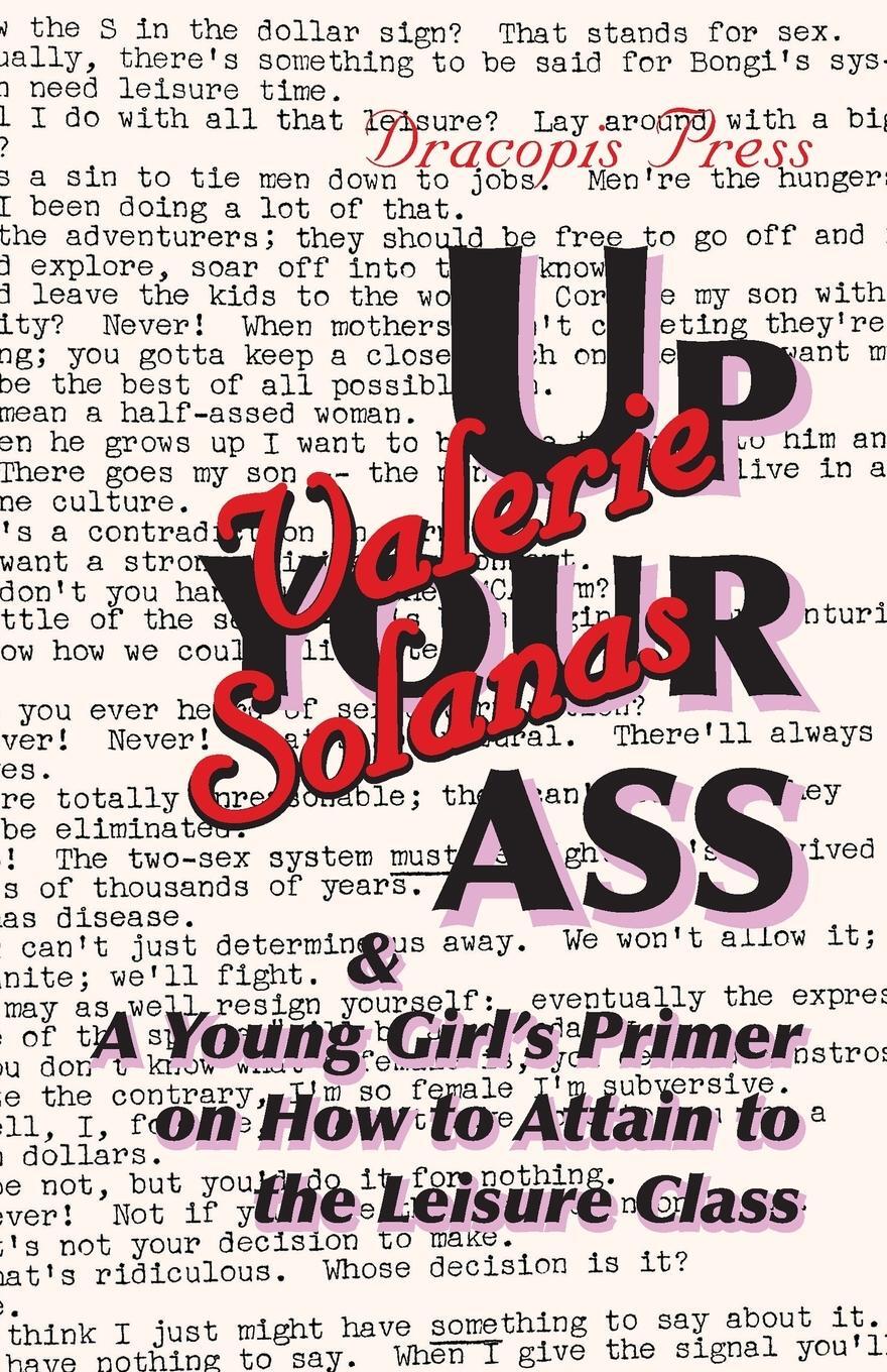 Cover: 9789187341168 | Up Your Ass; and A Young Girl's Primer on How to Attain to the...