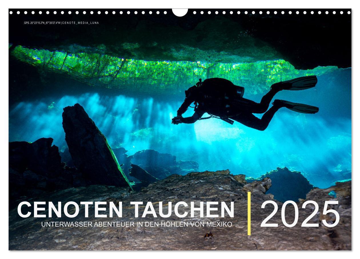 Cover: 9783435102990 | Cenoten Tauchen (Wandkalender 2025 DIN A3 quer), CALVENDO...