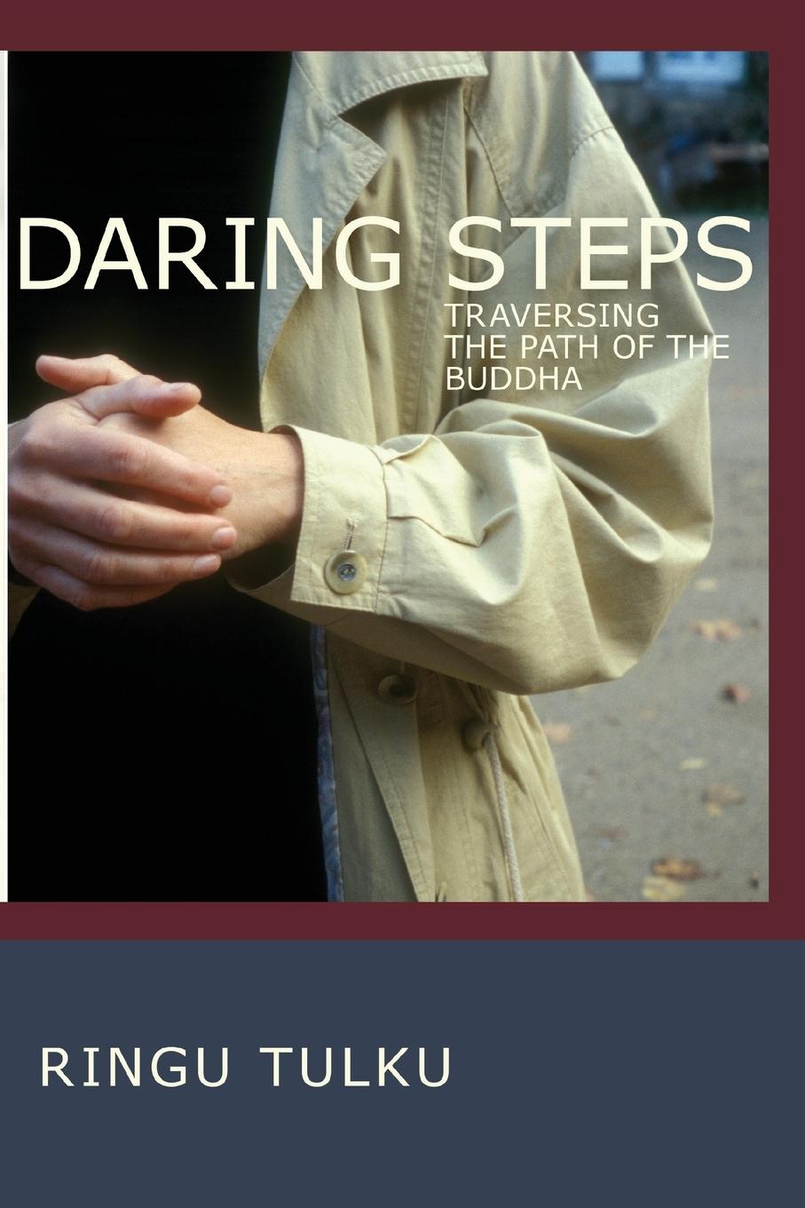 Cover: 9781559393546 | Daring Steps | Traversing the Path of the Buddha | Ringu Tulku | Buch