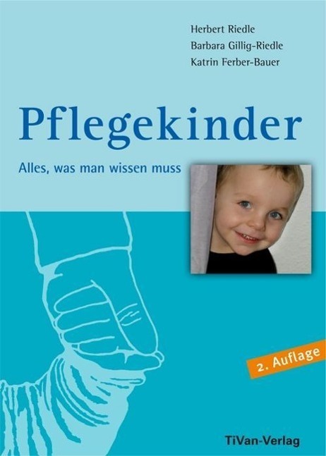 Cover: 9783981487633 | Pflegekinder - Alles was man wissen muss | Katrin Ferber-Bauer (u. a.)