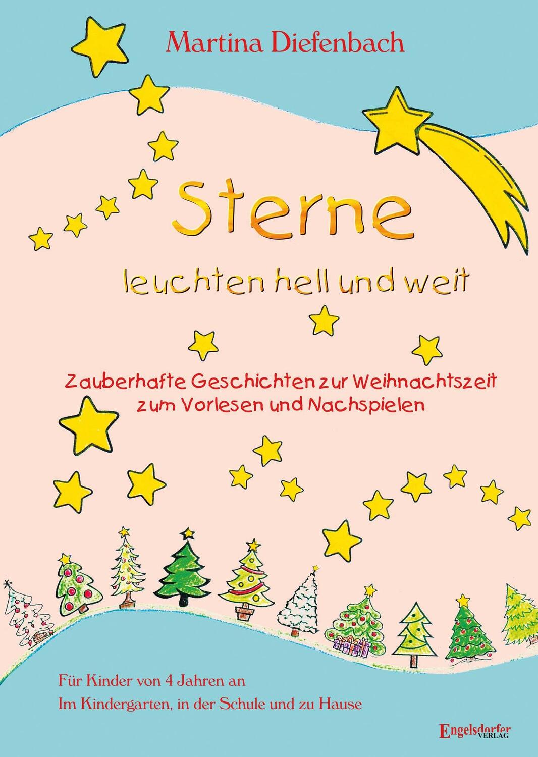 Cover: 9783969406410 | Sterne leuchten hell und weit | Martina Diefenbach | Taschenbuch