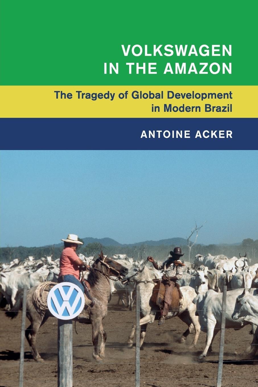 Cover: 9781316647776 | Volkswagen in the Amazon | Antoine Acker | Taschenbuch | Paperback