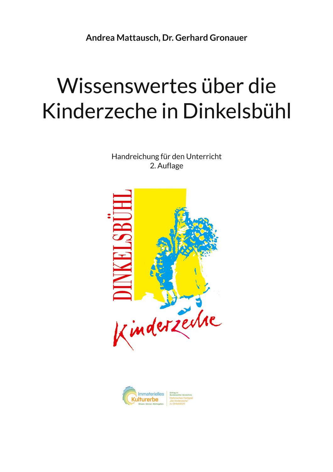 Cover: 9783754326527 | Wissenswertes über die Kinderzeche in Dinkelsbühl | Mattausch (u. a.)