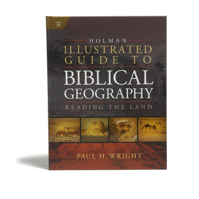 Cover: 9780805494839 | Holman Illustrated Guide to Biblical Geography | Reading the Land