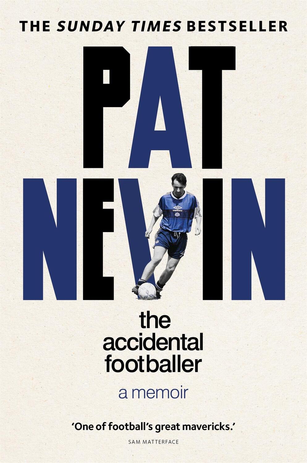 Cover: 9781913183370 | The Accidental Footballer | Pat Nevin | Buch | Gebunden | Englisch