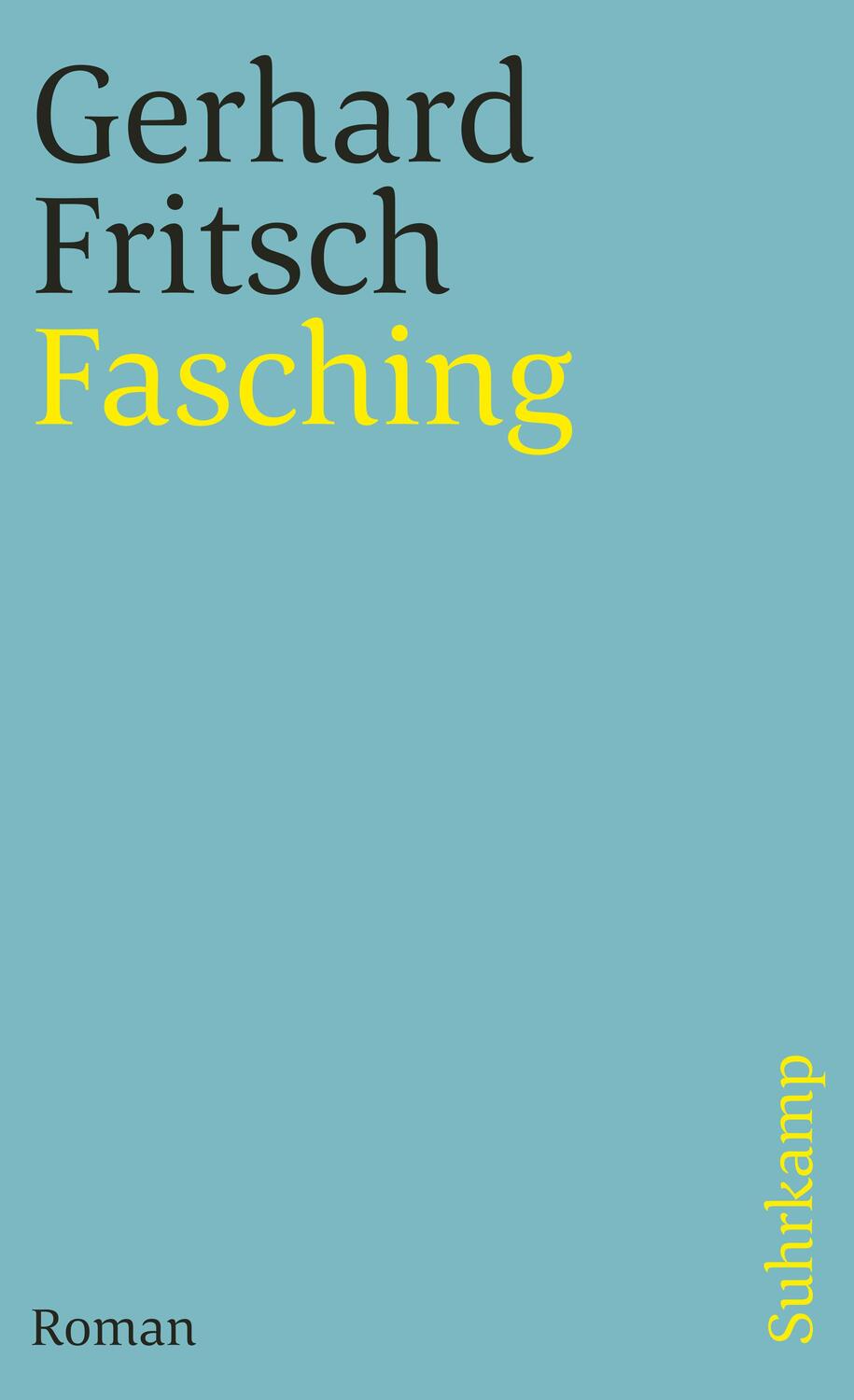Cover: 9783518389782 | Fasching | Gerhard Fritsch | Taschenbuch | Deutsch | 1995 | Suhrkamp