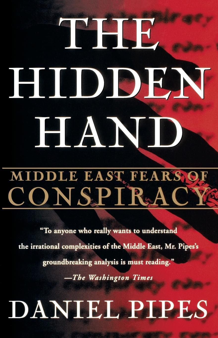 Cover: 9780312176884 | The Hidden Hand | Middle East Fears of Conspiracy | Daniel Pipes