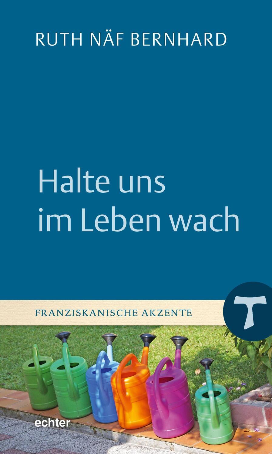 Cover: 9783429058463 | Halte uns im Leben wach | Ruth Näf Bernhard | Buch | Deutsch | 2023