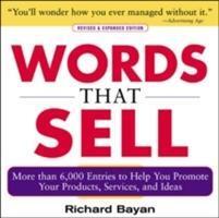 Cover: 9780071467858 | Words that Sell, Revised and Expanded Edition | Richard Bayan | Buch