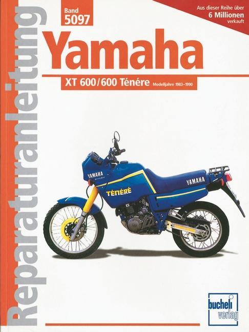 Cover: 9783716817896 | Yamaha XT 600 Tenere / XT 600 ab Baujahr 1983 | Taschenbuch | 114 S.