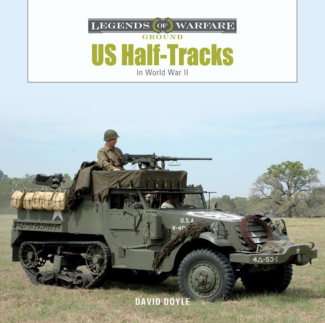 Cover: 9780764364891 | US Half-Tracks: In World War II | David Doyle | Buch | Gebunden | 2022