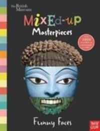Cover: 9781788000796 | British Museum: Mixed-Up Masterpieces, Funny Faces | Nosy Crow | Buch