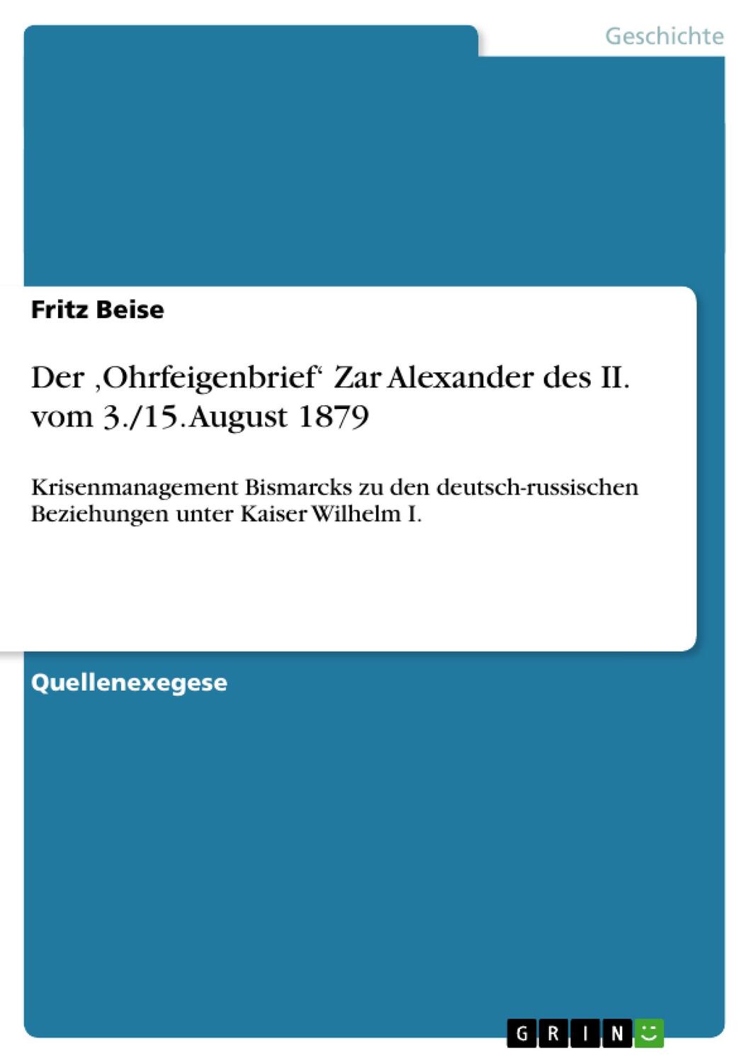 Cover: 9783656479901 | Der ¿Ohrfeigenbrief¿ Zar Alexander des II. vom 3./15. August 1879