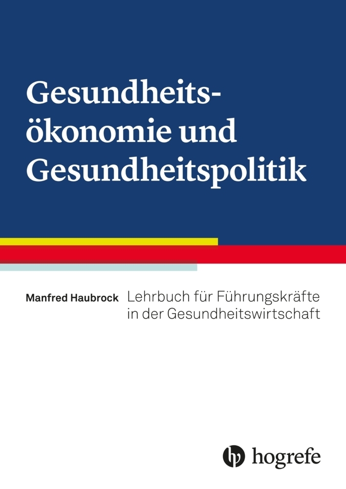 Cover: 9783456859446 | Gesundheitsökonomie und Gesundheitspolitik | Manfred Haubrock | Buch