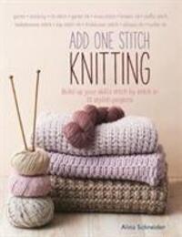 Cover: 9781782215707 | Add One Stitch Knitting | Alina Schneider | Taschenbuch | Englisch