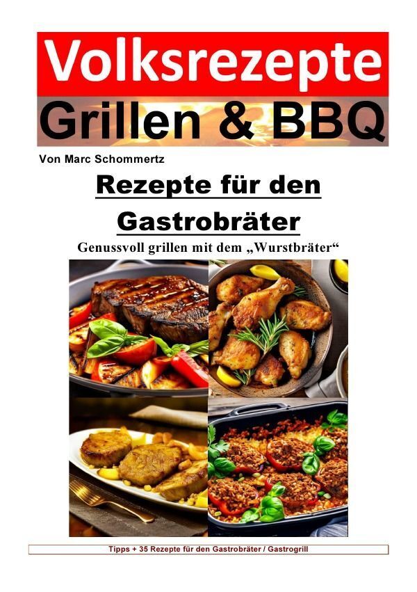 Cover: 9783758456282 | Volksrezepte Grillen und BBQ - Rezepte für den Gastrobräter | Buch