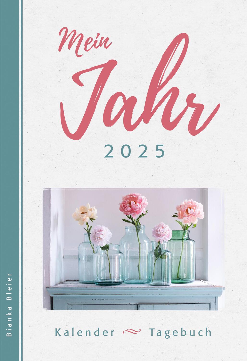 Cover: 9783789349973 | Mein Jahr 2025 | Bianka Bleier | Kalender | 464 S. | Deutsch | 2025
