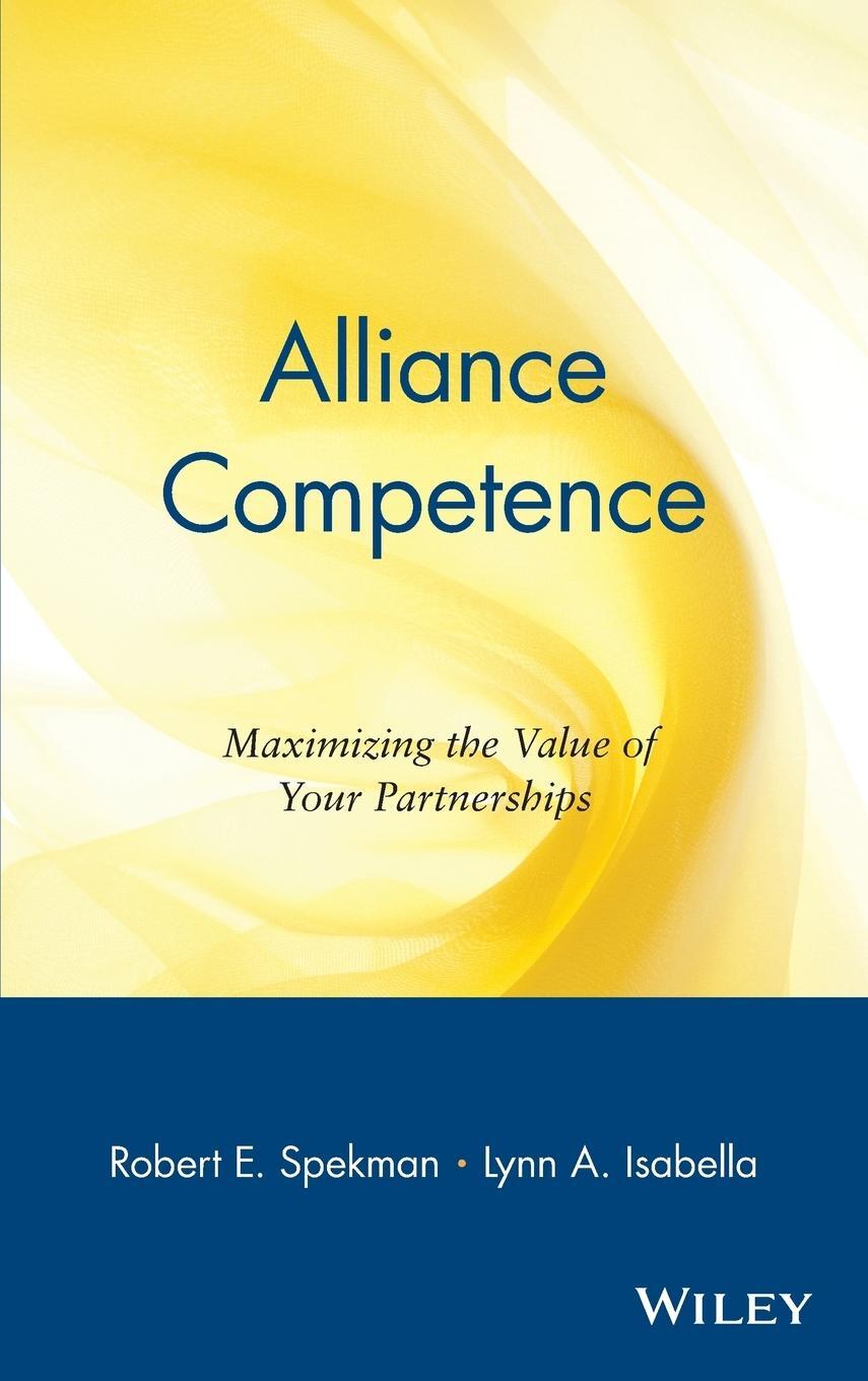Cover: 9780471330639 | Alliance Competence | Maximizing the Value of Your Partnerships | Buch