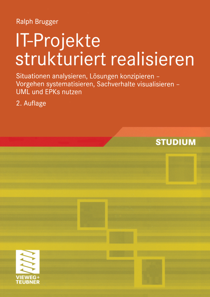 Cover: 9783834801180 | IT-Projekte strukturiert realisieren | Ralph Brugger | Taschenbuch